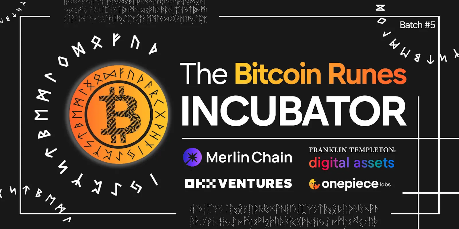 比特幣符文創新浪潮：第五期孵化器揚帆起航